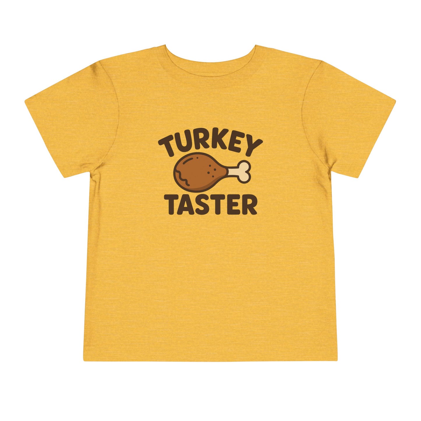 Turkey Taster Toddler Unisex T-Shirt | Fun Holiday Shirt, Thanksgiving Apparel, Gift for Kids, Cute Foodie Outfit