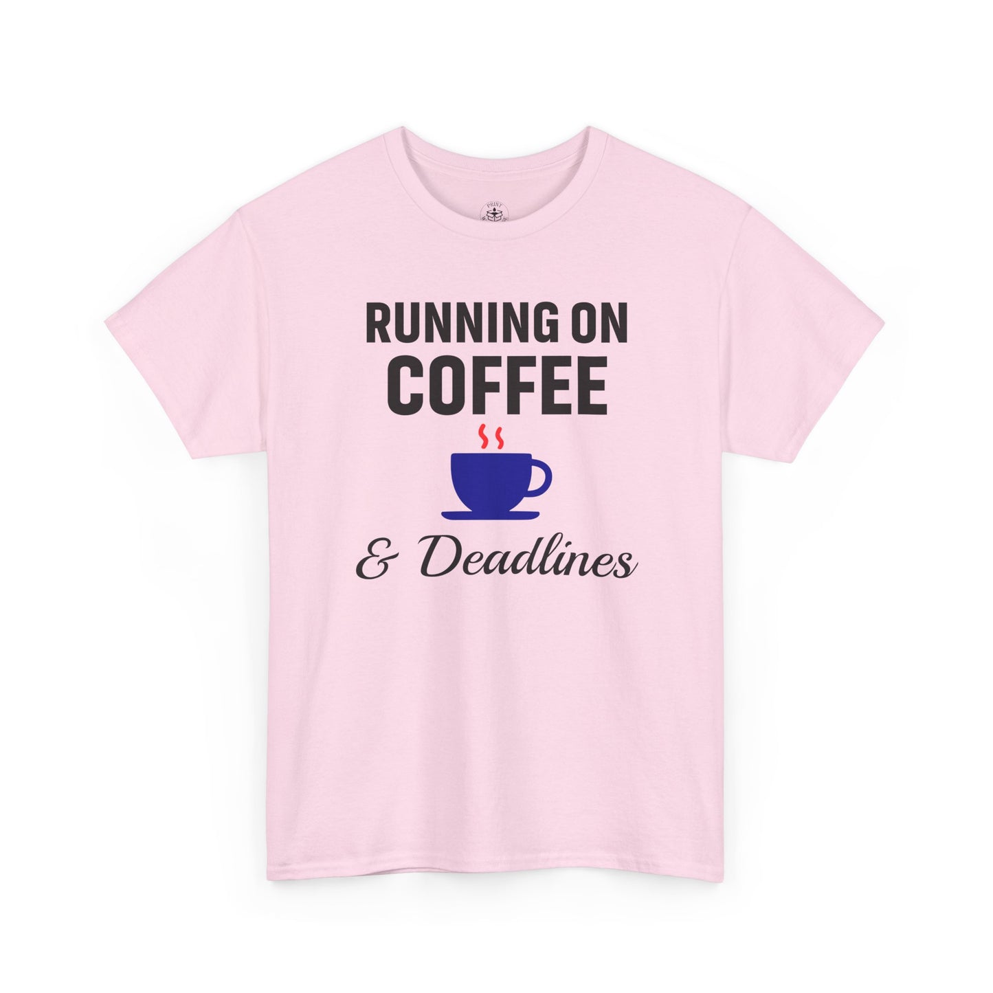 Running On Coffee And Deadlines Unisex T-Shirt | Funny Coffee Lover Tee, Gift for Coffee Addicts, Casual Wear, Office Gift