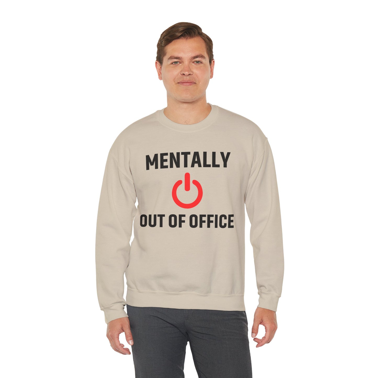 Mentally Out of Office Crewneck Sweatshirt | Cozy Unisex Sweatshirt, Relaxed Fit, Gift for Coworker, Work Apparel