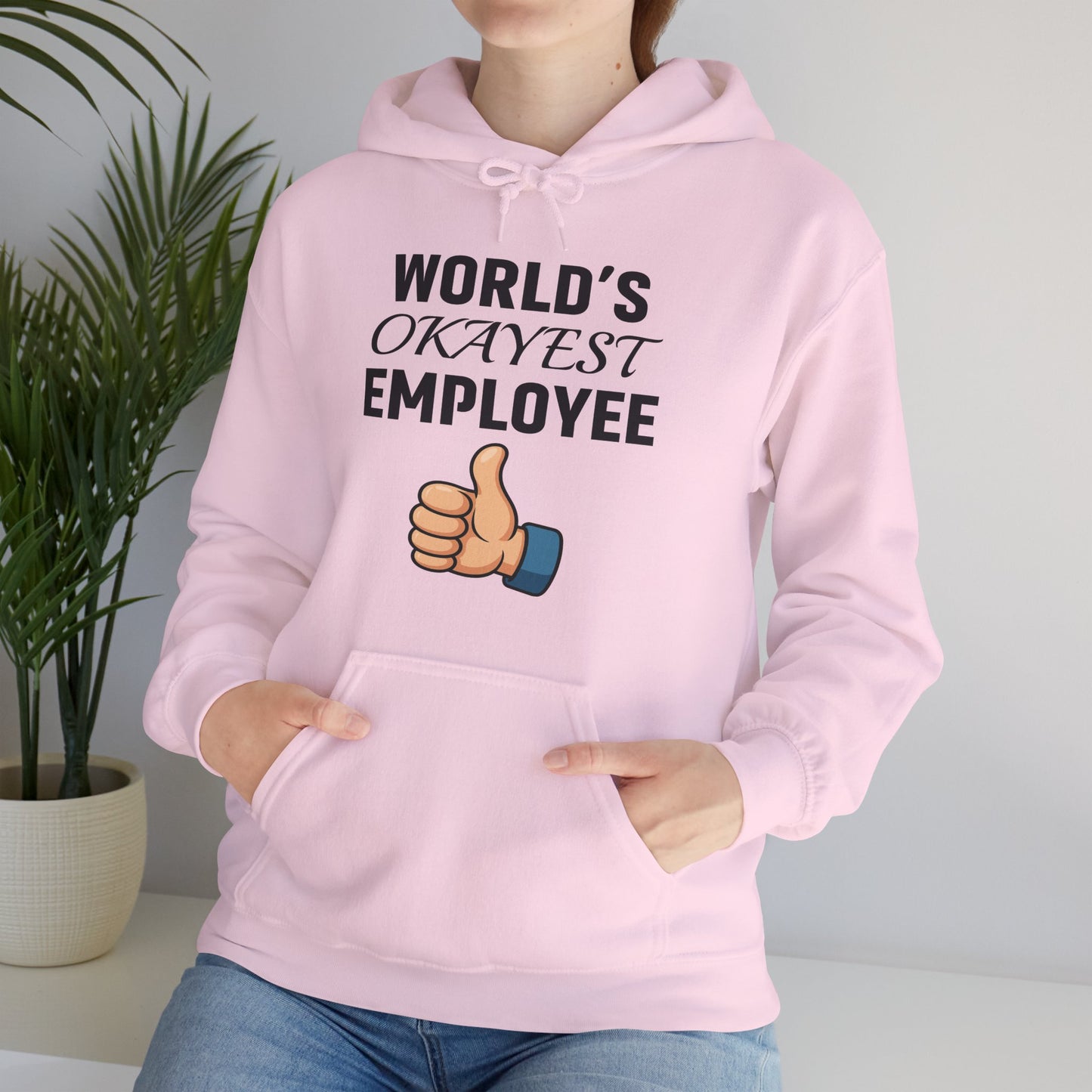 World's Okayest Employee Unisex Hoodie | Funny Gifts For Coworkers, Great Office Attire