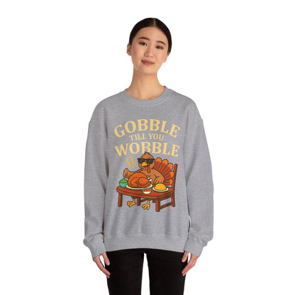Gobble Till You Wobble Unisex Sweatshirt | Thanksgiving Crewneck, Funny Fall Apparel, Cozy Holiday Gift, Turkey Lover Sweater