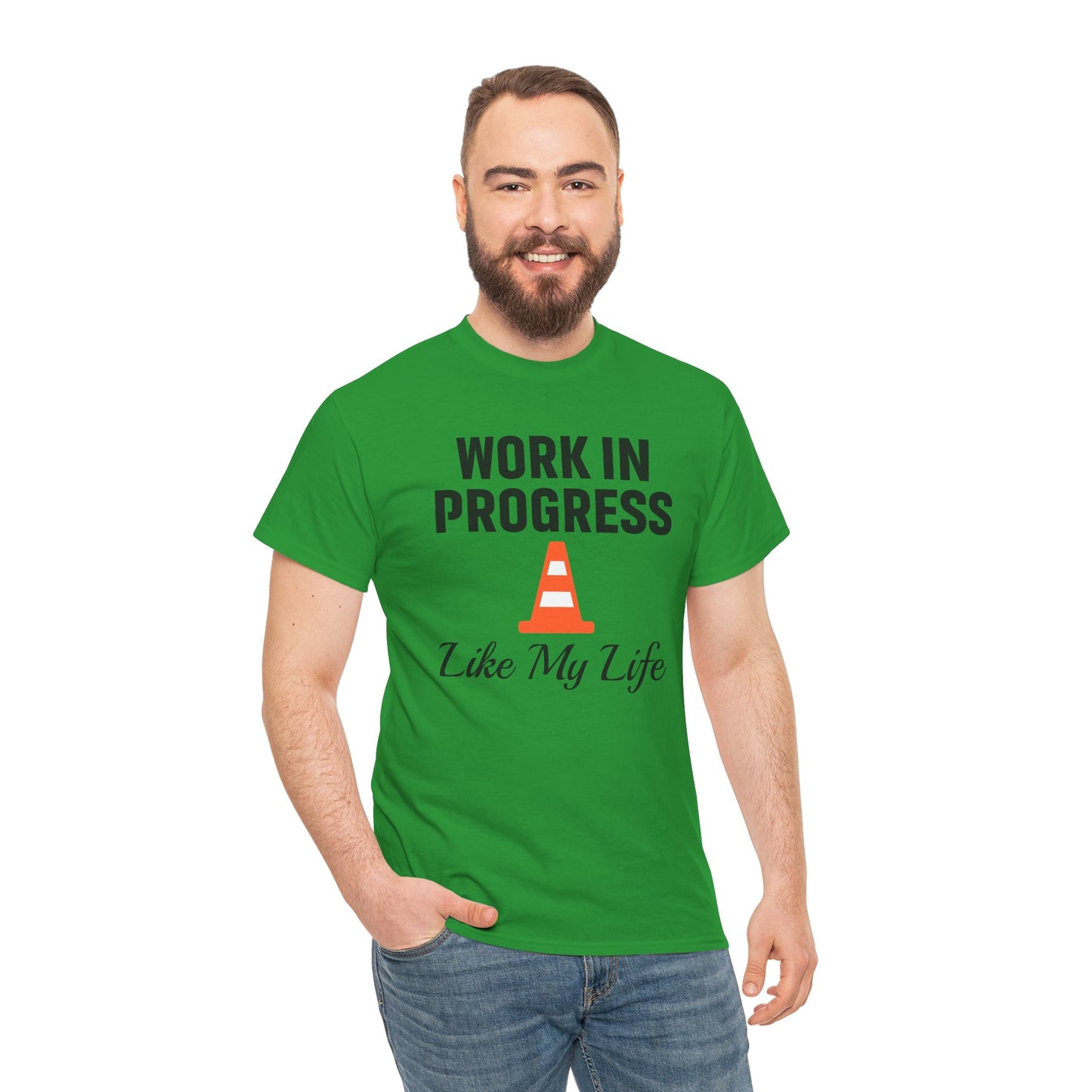 Work In Progress Like My Life Unisex T-Shirt | Funny Office Attire, Everyday Apparel, Daily Humor, Coworker Gift