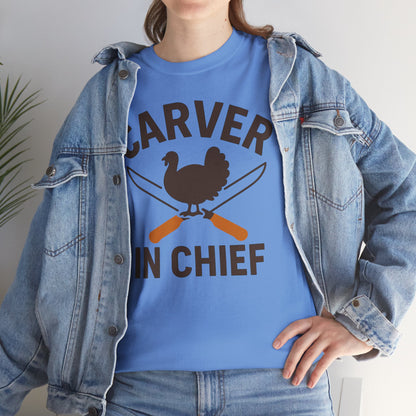 Carver In Chief Unisex T-Shirt | Holiday Shirt, Thanksgiving Gift, Family Gathering Apparel, Turkey Day Style, Funny Thanksgiving Tee