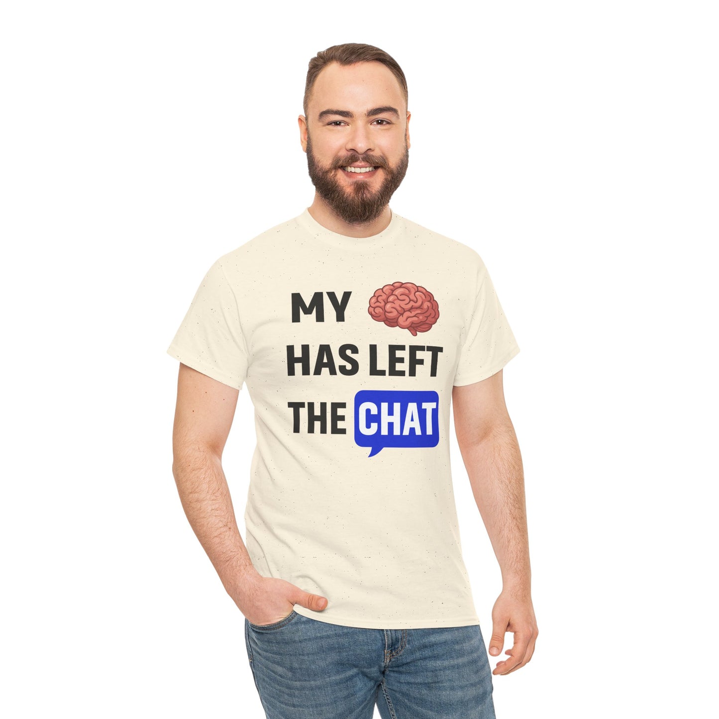 My Brain Has Left the Chat Unisex T-Shirt | Humorous Tee, Office Humor, Great Gift for Coworker
