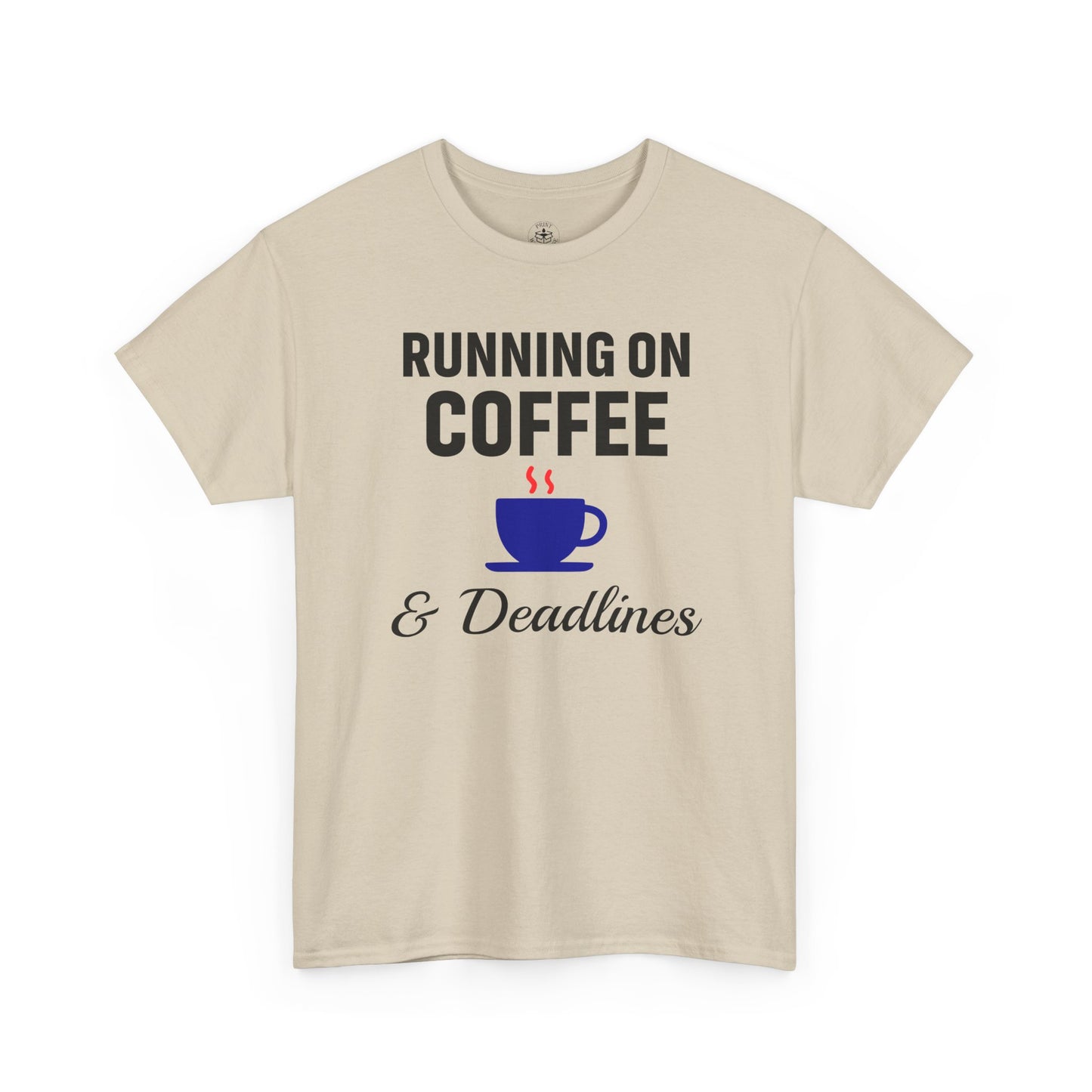 Running On Coffee And Deadlines Unisex T-Shirt | Funny Coffee Lover Tee, Gift for Coffee Addicts, Casual Wear, Office Gift
