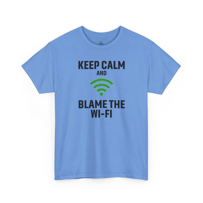 Keep Calm Blame the Wi-Fi Tee | Unisex Heavy Cotton Shirt for Tech Lovers, Funny Office Gift, Internet Humor Apparel, Casual Wear