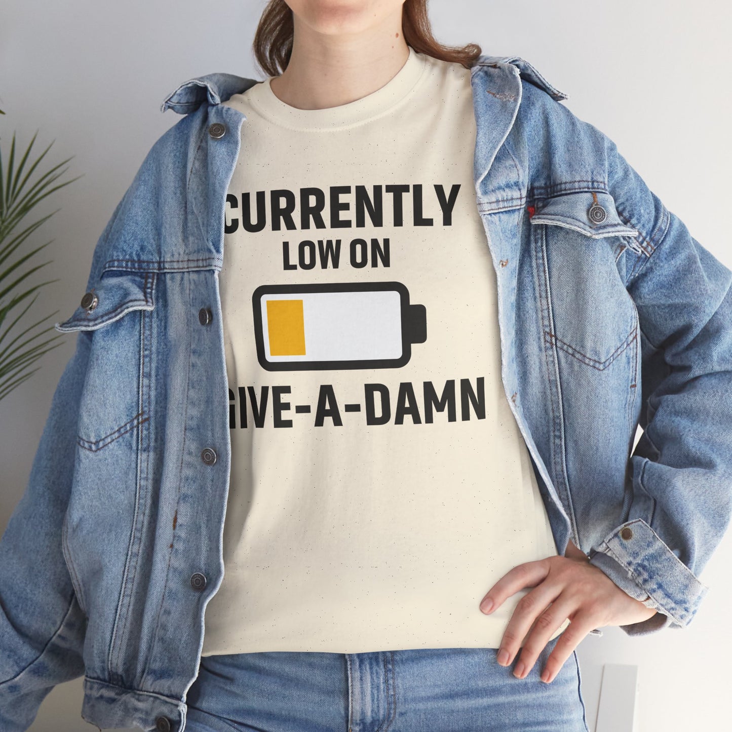 Currently Low On Give-A-Damn Unisex T-Shirt | Funny Casual Wear, Gift for Friends, Relaxed Style, Everyday Humor