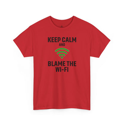Keep Calm Blame the Wi-Fi Tee | Unisex Heavy Cotton Shirt for Tech Lovers, Funny Office Gift, Internet Humor Apparel, Casual Wear