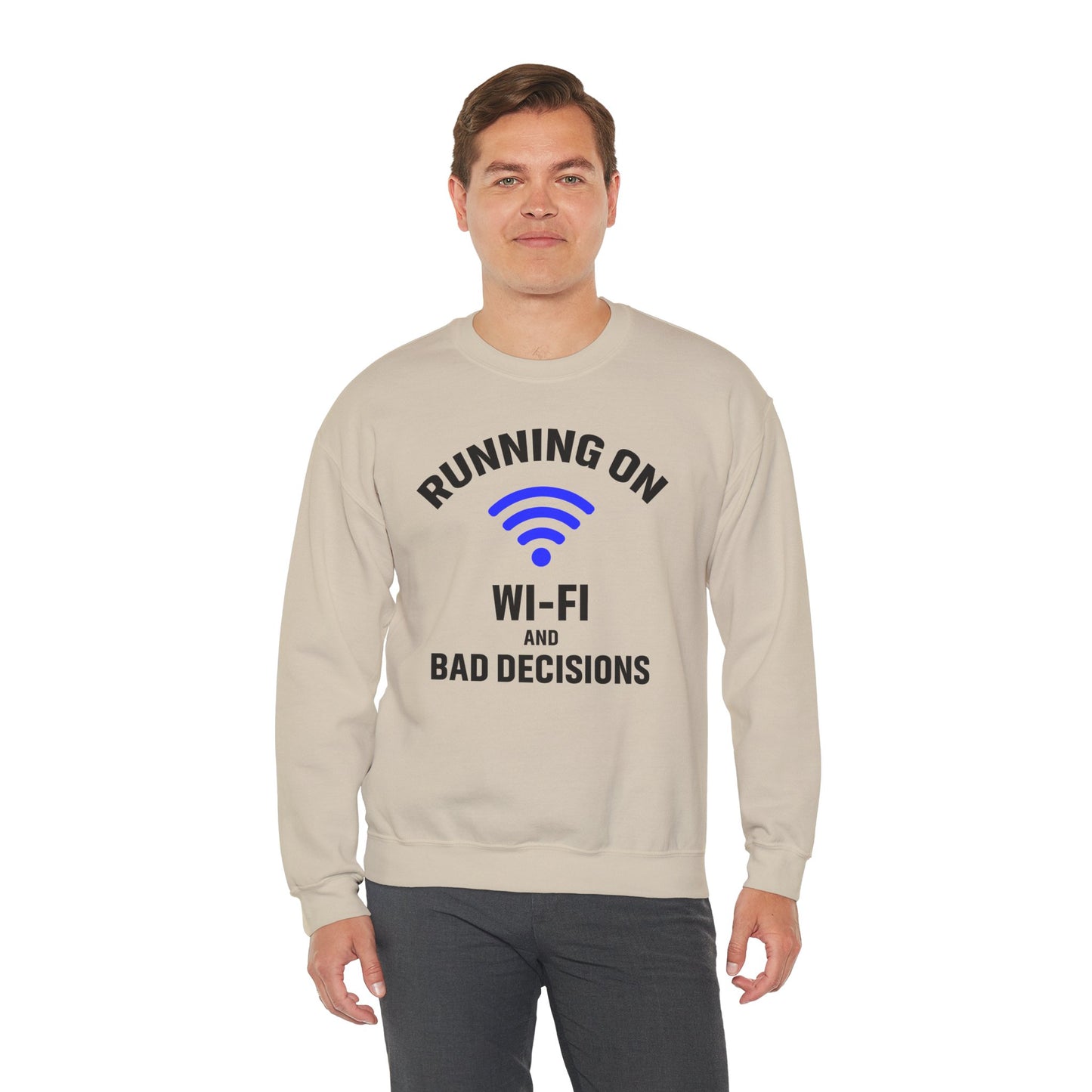 Running On Wi-Fi And Bad Decisions Unisex Sweatshirt | Funny Gift for Tech Lovers, Students, Coworker, Casual Wear