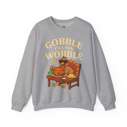 Gobble Till You Wobble Unisex Sweatshirt | Thanksgiving Crewneck, Funny Fall Apparel, Cozy Holiday Gift, Turkey Lover Sweater