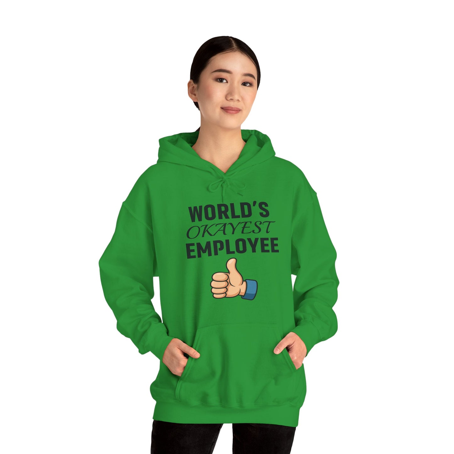 World's Okayest Employee Unisex Hoodie | Funny Gifts For Coworkers, Great Office Attire