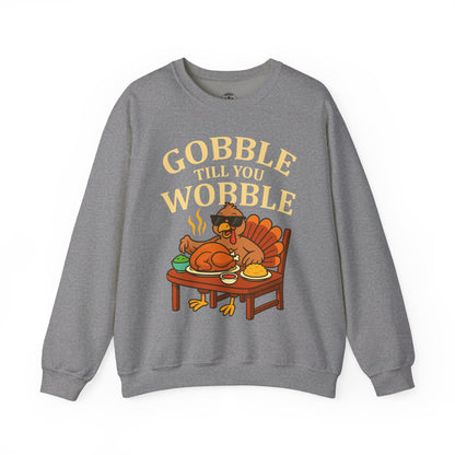 Gobble Till You Wobble Unisex Sweatshirt | Thanksgiving Crewneck, Funny Fall Apparel, Cozy Holiday Gift, Turkey Lover Sweater