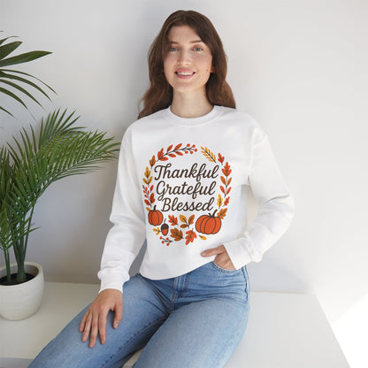 Thankful Grateful Blessed Sweatshirt, Cozy Fall Apparel, Thanksgiving Gift, Unisex Crewneck, Autumn Fashion