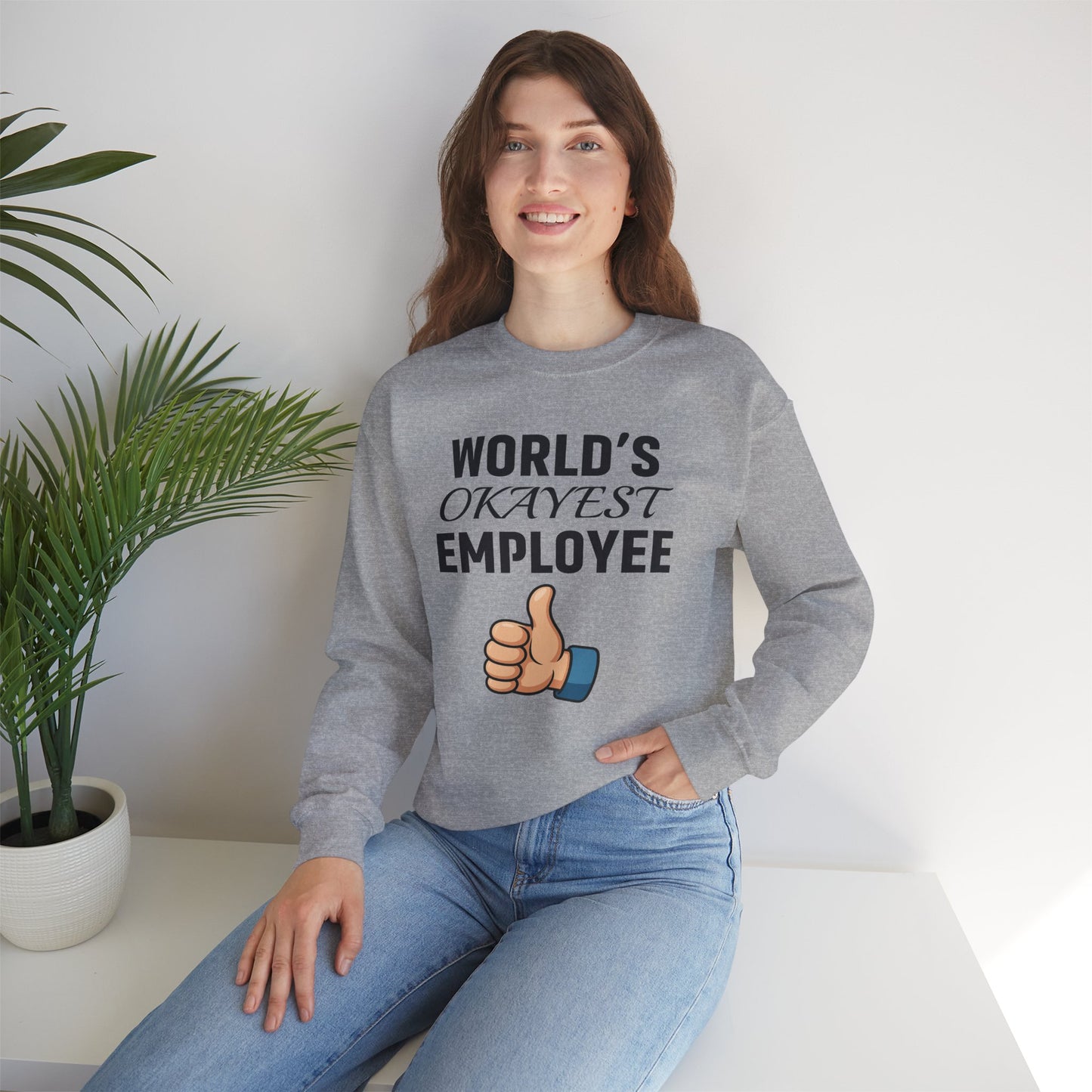World's Okayest Employee Unisex Sweatshirt | Office Apparel, Coworker Gift, Crewneck