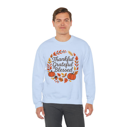 Thankful Grateful Blessed Sweatshirt, Cozy Fall Apparel, Thanksgiving Gift, Unisex Crewneck, Autumn Fashion
