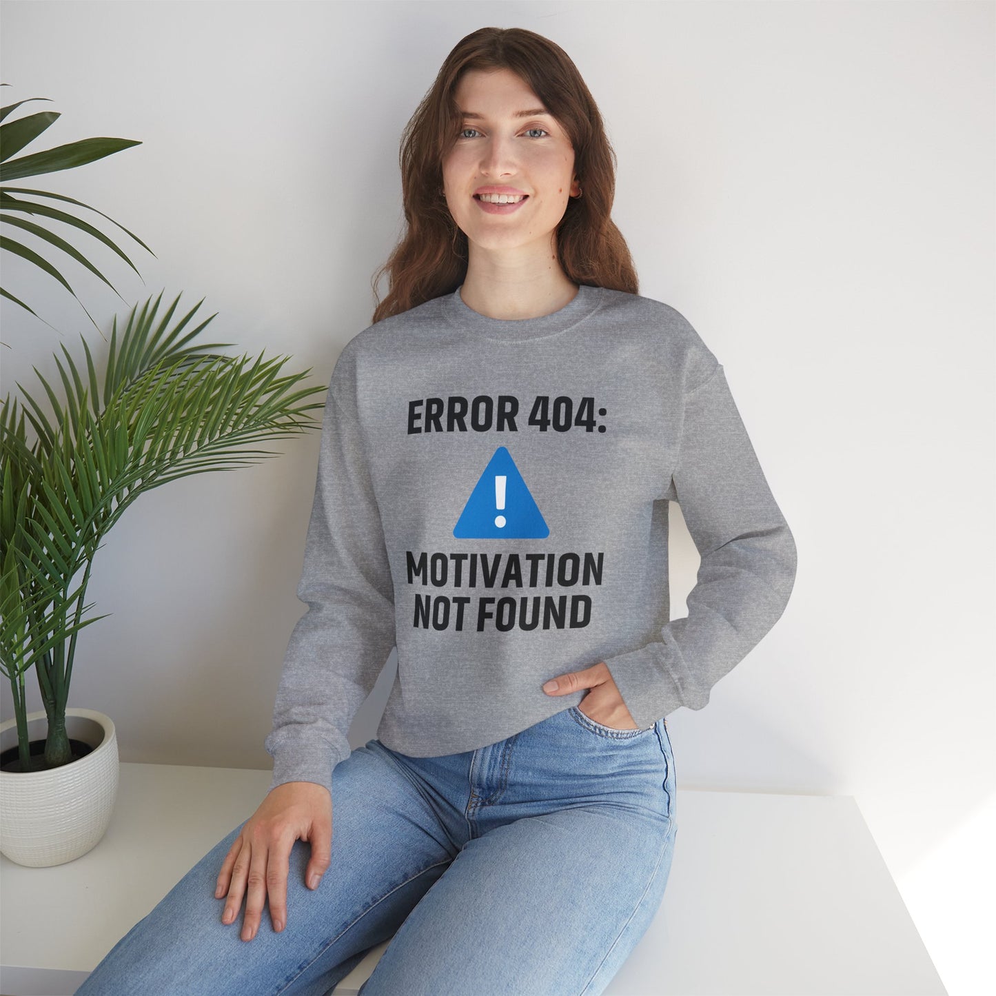 Error 404 Motivation Not Found Unisex Sweatshirt | Funny Crewneck Sweatshirt, Gift for Friends, Funny Office Attire