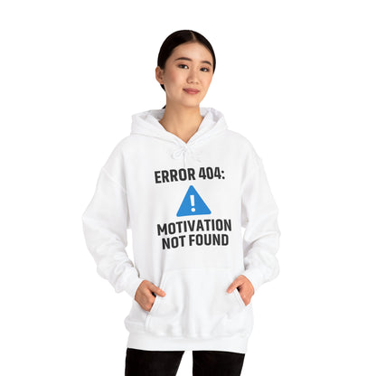 Error 404 Motivation Not Found Unisex Hoodie | Funny Gift, Casual Wear, Unisex Sweatshirt, Cozy Layer, Office Gift