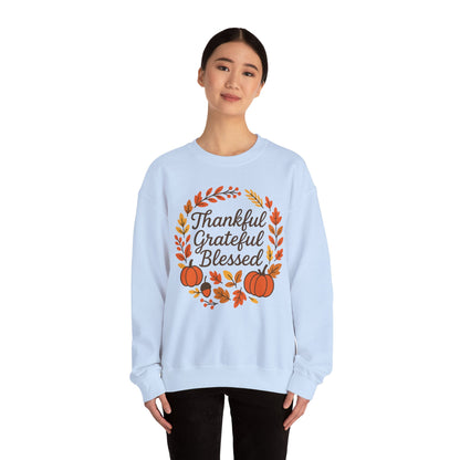 Thankful Grateful Blessed Sweatshirt, Cozy Fall Apparel, Thanksgiving Gift, Unisex Crewneck, Autumn Fashion
