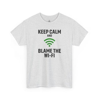 Keep Calm Blame the Wi-Fi Tee | Unisex Heavy Cotton Shirt for Tech Lovers, Funny Office Gift, Internet Humor Apparel, Casual Wear