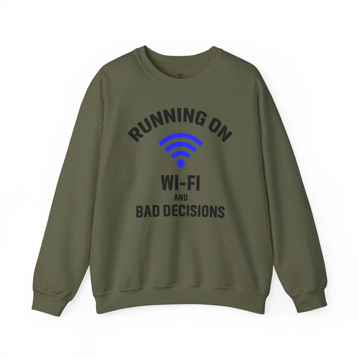 Running On Wi-Fi And Bad Decisions Unisex Sweatshirt | Funny Gift for Tech Lovers, Students, Coworker, Casual Wear