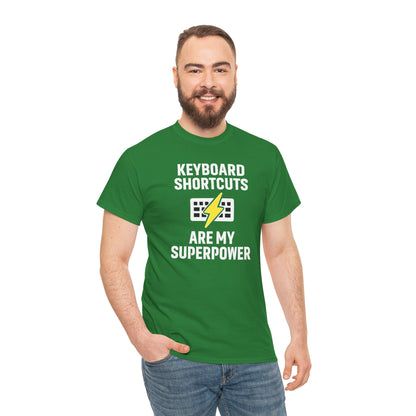 Keyboard Shortcuts Are My Superpower Tee | Unisex T-Shirt, Programmer Gift, Tech Humor Shirt, Geeky Apparel, Office Gift, Funny Tee