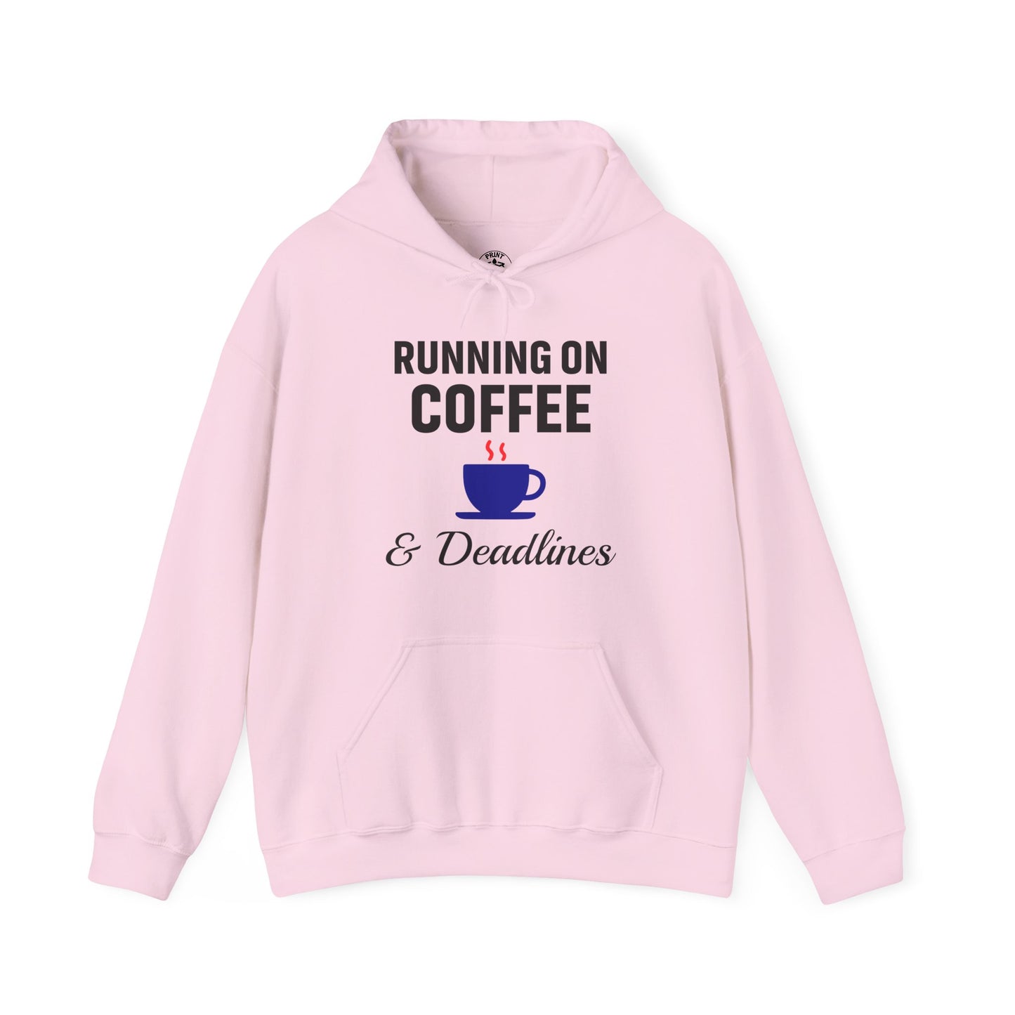 Running On Coffee And Deadlines Unisex Hoodie | Funny Work Apparel, Office Gift, Daily Coffee Humor