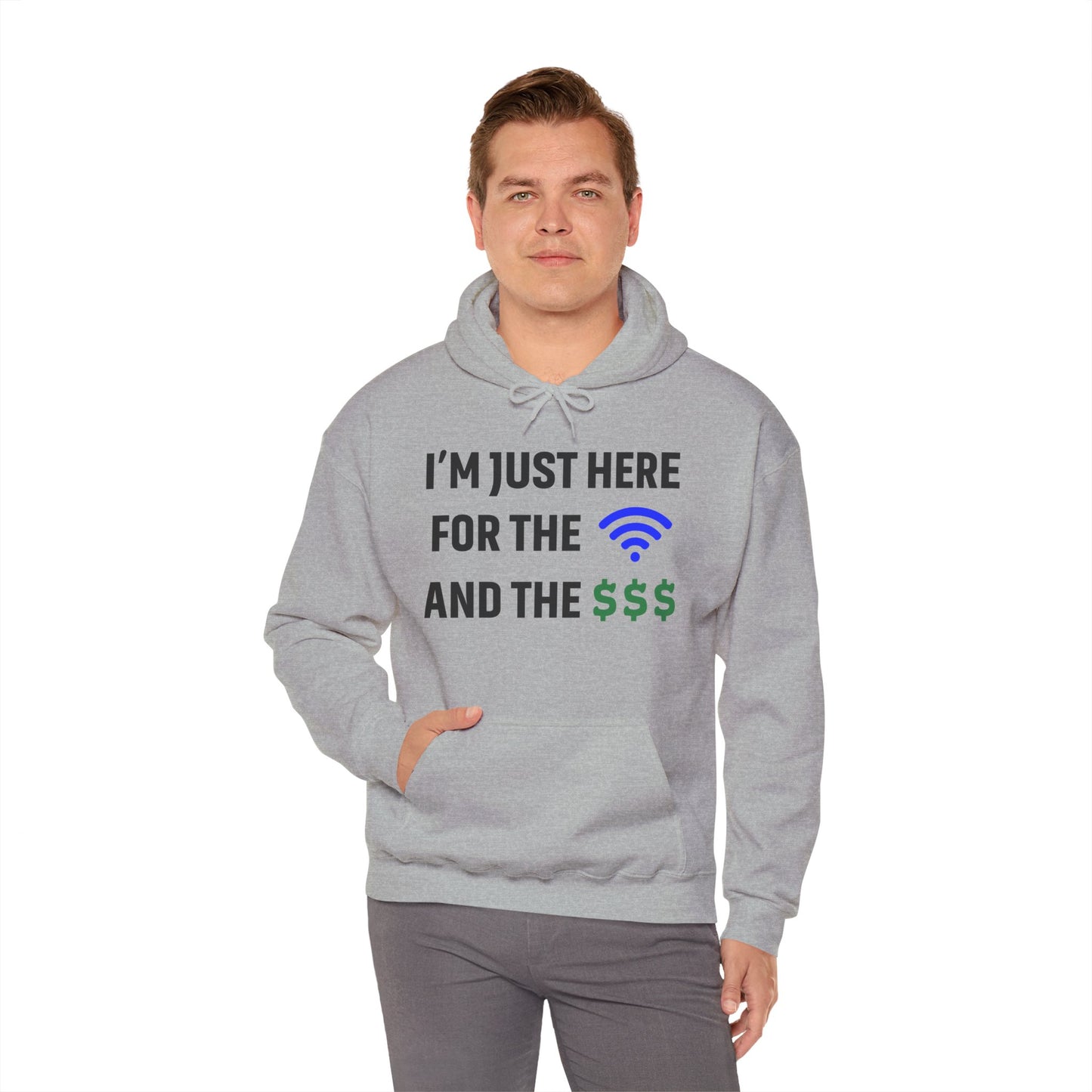 I'm Just Here For The Wi-Fi And Paycheck Unisex Hoodie | Relaxed Style Sweatshirt, Casual Wear, Gift for Coworker, Office Apparel