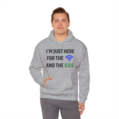 I'm Just Here For The Wi-Fi And Paycheck Unisex Hoodie | Relaxed Style Sweatshirt, Casual Wear, Gift for Coworker, Office Apparel