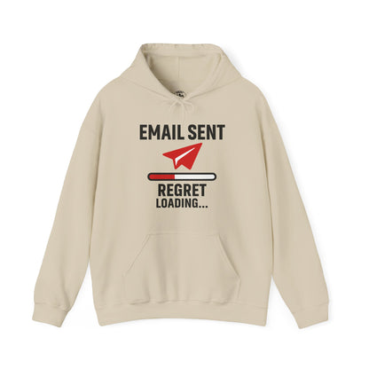 Email Sent Regret Loading Unisex Hoodie | Funny Hooded Sweatshirt for Tech Lovers, Gift for Office Humor