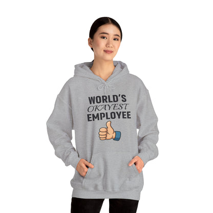 World's Okayest Employee Unisex Hoodie | Funny Gifts For Coworkers, Great Office Attire