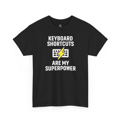 Keyboard Shortcuts Are My Superpower Tee | Unisex T-Shirt, Programmer Gift, Tech Humor Shirt, Geeky Apparel, Office Gift, Funny Tee