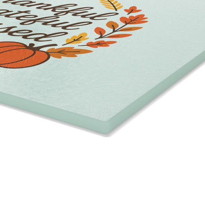Thankful Grateful Blessed Glass Cutting Board | Seasonal Home Decor, Thanksgiving Gift, Kitchen Accessory, Holiday Entertaining