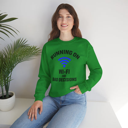 Running On Wi-Fi And Bad Decisions Unisex Sweatshirt | Funny Gift for Tech Lovers, Students, Coworker, Casual Wear